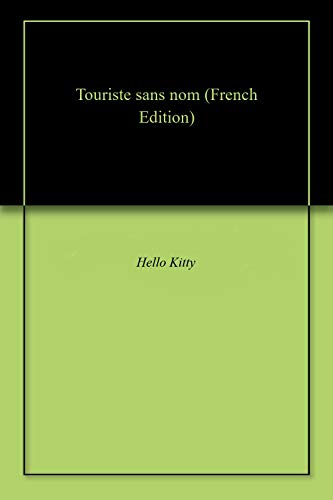 Touriste sans nom (French Edition)