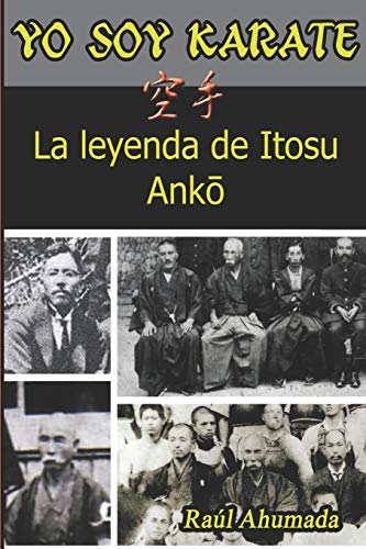 Yo soy Karate: La leyenda de Itosu Anko