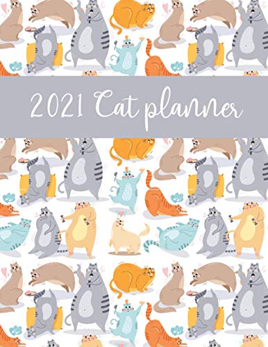 2021 Cat Planner: Cat’s Habits Tracker, Health Tracker And Other Important Log Pages. Unique Gift For Cat Lovers