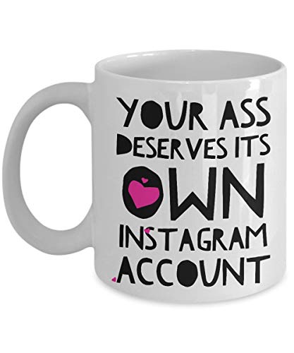 25327 Gifts Birthday Ceramic Cup Naughty Your Ass merece su propia cuenta de Instagram. Inadecuado Adulto Sexy Sucio Diciendo Cita Ella Él Esposa Marido Novia B