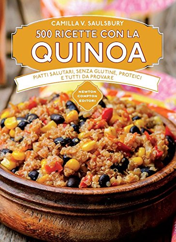 500 ricette con la quinoa (Manuali di cucina)