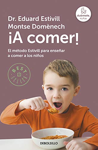 ¡A comer!: El método Estivill para enseñar a comer a los niños (Best Seller)