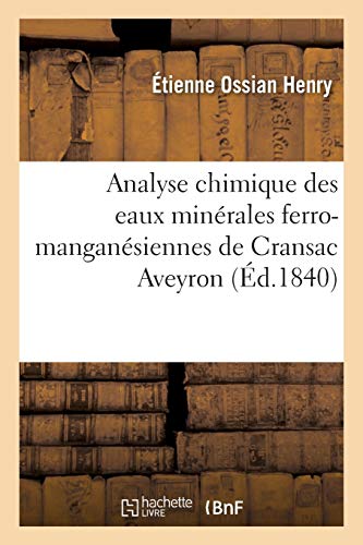 Analyse chimique des eaux minérales ferro-manganésiennes de Cransac Aveyron (Sciences)