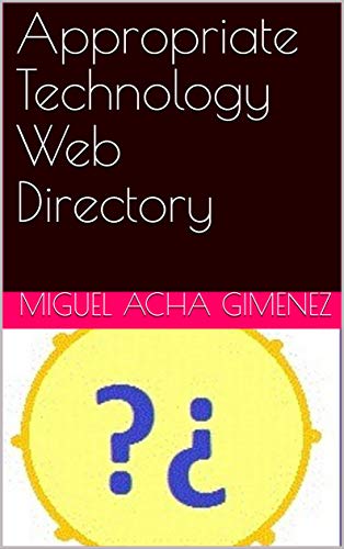 Appropriate Technology Web Directory (English Edition)