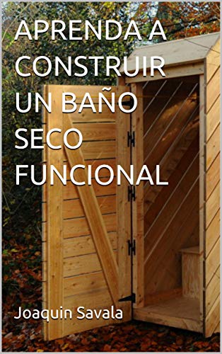 APRENDA A CONSTRUIR UN BAÑO SECO FUNCIONAL