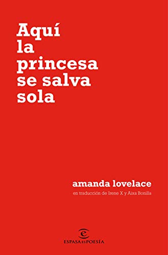 Aquí la princesa se salva sola (ESPASAesPOESÍA)