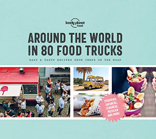 Around the World in 80 Food Trucks (Lonely Planet) (English Edition)