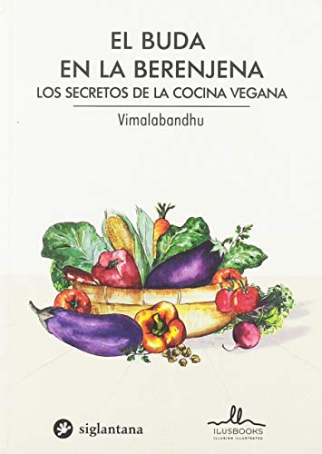 BUDA EN LA BERENJENA LOS SECRETOS DE LA COCINA VEGANA