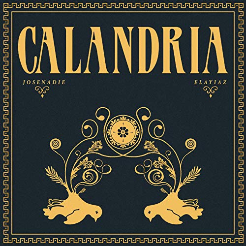 Calandria (feat. Elayiaz)