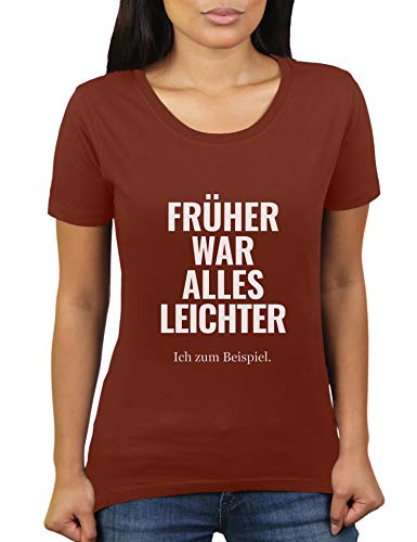 Camiseta de mujer de KaterLikoli con texto en alemán "Früher war Alles Leichter - ich zum Beispiel - Frau Chocolate XXL