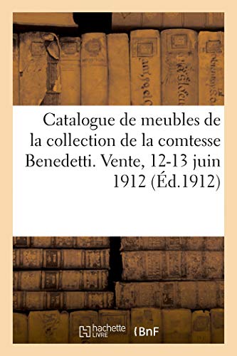 Catalogue de Meubles et Objets d'Art Anciens, Faiences et Porcelaines, Objets de Vitrine, Boites - M: miniatures, éventails de la collection de la ... Vente, 12-13 juin 1912 (Littérature)