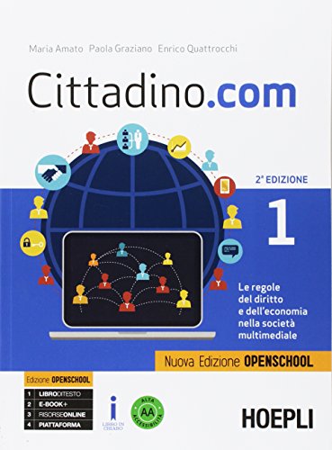 Cittadino.com. Le regole del diritto e dell'economia nella società multimediale. Ediz. openschool. Per le Scuole superiori. Con e-book. Con espansione online: 1