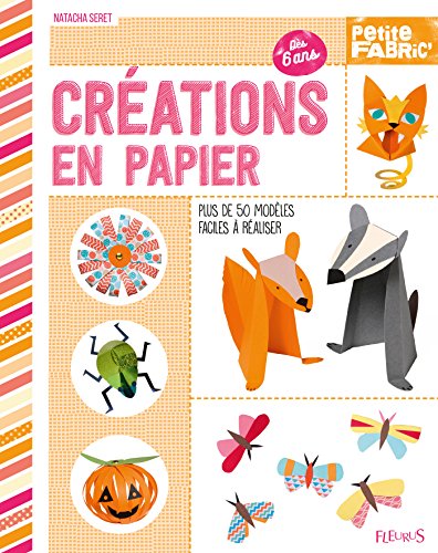 Créations en papier (Petite Fabric') (French Edition)