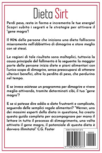 Dieta Sirt: Attiva il tuo “Gene Magro” per Perdere Peso Velocemente e restare in Forma! (Include Gustose Ricette Sirt con Relativo Piano Alimentare!)