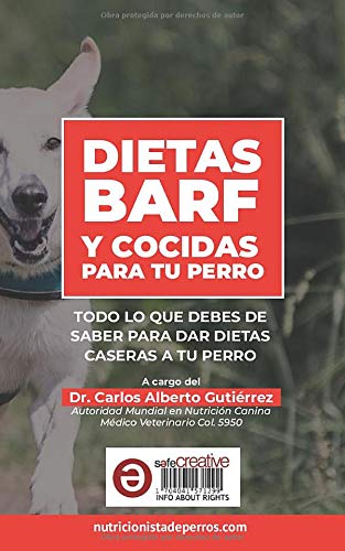 Dietas barf y cocidas para tu perro.: Todo lo que debes de saber para dar dietas caseras a tu perro. Aprende a hacer dietas cocidas y crudas para tu perro.