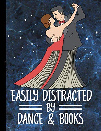 Easily Distracted By Dance & Books Book Lover Gift: Gifts For Dancers