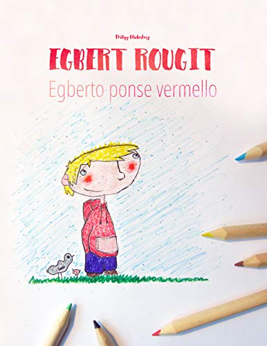 Egbert rougit/Egberto ponse vermello: Un livre d'images pour les enfants (Edition bilingue français-galicien) (French Edition)