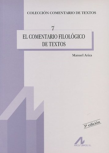 El comentario filológico de textos (Comentario de textos)