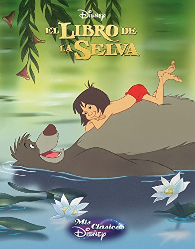 El libro de la selva (Mis Clásicos Disney)