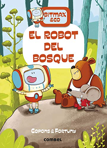 El robot Del Bosque: 1 (Bitmax & Co.)