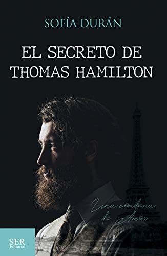 El secreto de Thomas Hamilton: Una condena de amor (El misterio del relicario de plata nº 2)