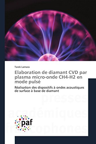 Elaboration de diamant cvd par plasma micro-onde ch4-h2 en mode pulsé (OMN.PRES.FRANC.)