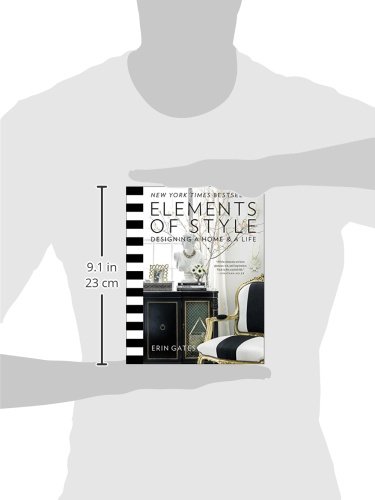 Elements of Style: Designing a Home & a Life: Designing a Home and a Life