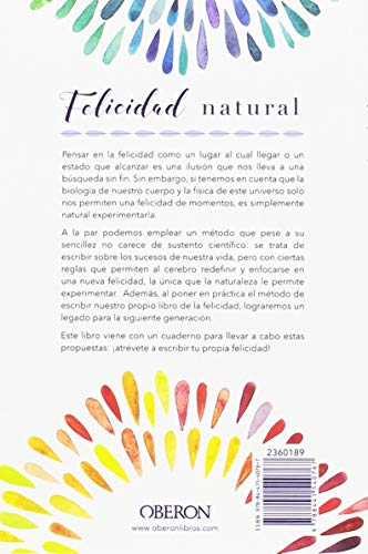 Felicidad natural. Encuéntrala en tu propia historia