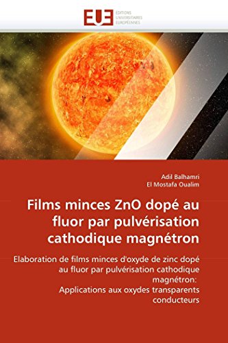 Films minces ZnO dopé au fluor par pulvérisation cathodique magnétron (OMN.UNIV.EUROP.)
