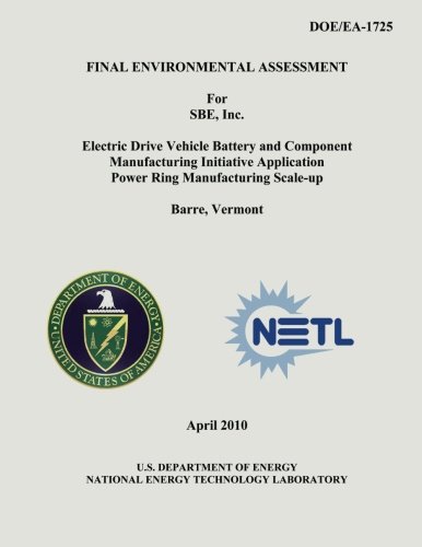 Final Environmental Assessment for SBE, Inc. Electric Drive Vehicle Battery and Component Manufacturing Initiative Application Power Ring Manufacturing Scale-Up, Barre, Vermont (DOE/EA-1725)