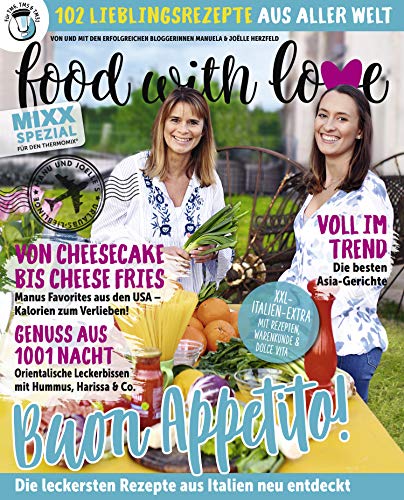 Food with Love - Lieblingsrezepte aus aller Welt: MIXX Spezial (German Edition)