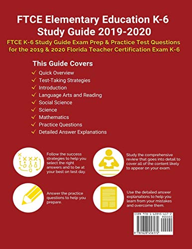 FTCE Elementary Education K-6 Study Guide 2019-2020: FTCE K-6 Study Guide Exam Prep & Practice Test Questions for the 2019 & 2020 Florida Teacher Certification Exam K-6