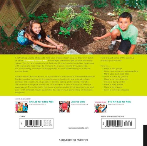 Gardening Lab for Kids: 52 Fun Experiments to Learn, Grow, Harvest, Make, Play, and Enjoy Your Garden (Hands-On Family)