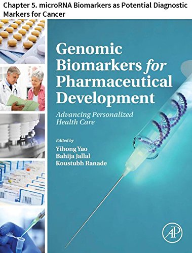 Genomic Biomarkers for Pharmaceutical Development: Chapter 5. microRNA Biomarkers as Potential Diagnostic Markers for Cancer (Japan Annual Reviews in Electronics, ... and Telecommunications) (English Edition)