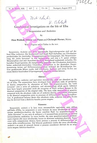 Geochemical Investigations on the Isle of Elba. I. Sepentinites and Andesites. II. Age Dating of Central and Western Elba Granites. A Comparison.