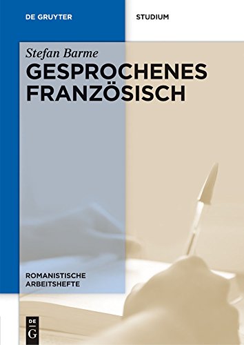 Gesprochenes Französisch (Romanistische Arbeitshefte 58) (German Edition)