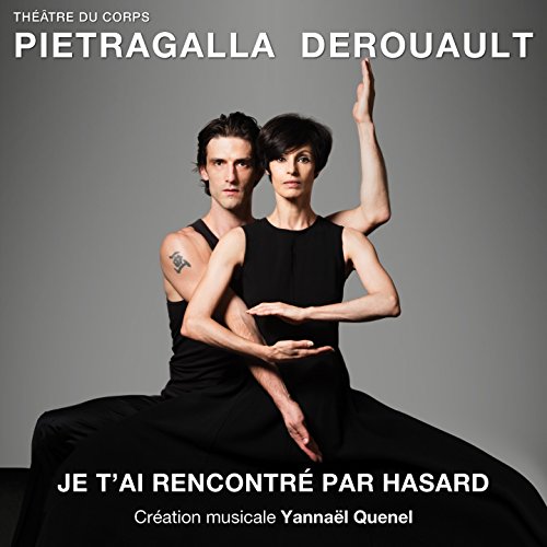 Go On! (Je t'ai rencontré par hasard) [Musique du spectacle de Marie-Claude Pietragalla et Julien Derouault]