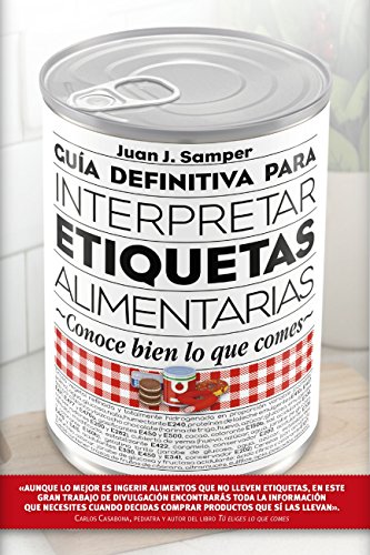 Guía definitiva para interpretar etiquetas alimentarias (Salud)