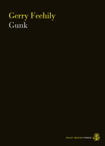 Gunk (Galley Beggar Singles) (English Edition)