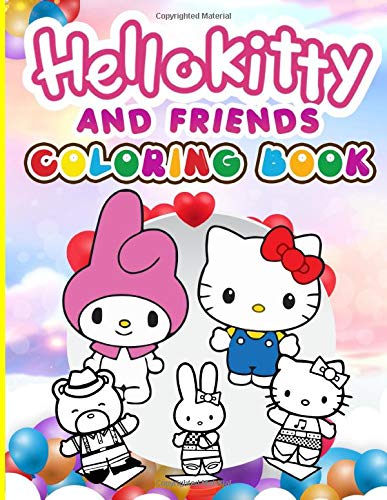 Hello Kitty And Friend Coloring Book: Hello Kitty And Friend Adults Coloring Books Awesome Collections