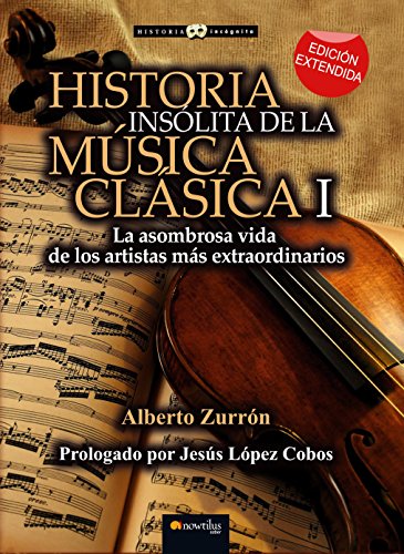 Historia insólita de la música clásica