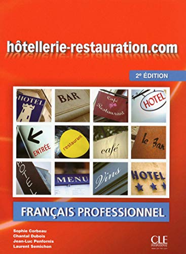 Hôtellerie-Restauration.Com. Niveau Intermédiaire - 2ª Edición (+ CD) (Livre D'eleve + DVD-Rom)