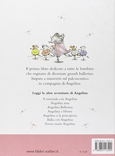 Il mio primo corso di danza. Angelina ballerina