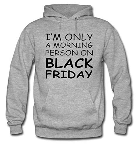 I'm Only a Morning Person on Balck Friday Men's Long Sleeve Hoodie