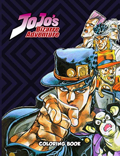 Jojos Bizarre Adventure Coloring Book: The Perfection Coloring Books For Kid And Adult - Relaxing. Stress Relief Adult Coloring Books For Men And Women, With Crayons