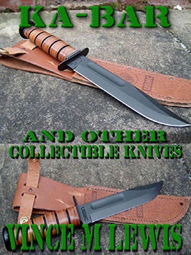 Ka Bar: And Other Collectible Knives (English Edition)