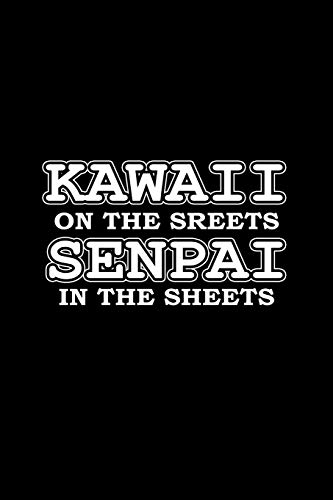 Kawaii on the streets Senpai in the sheets: 110 Game Sheets - 660 Tic-Tac-Toe Blank Games | Soft Cover Book for Kids for Traveling & Summer Vacations ... x 22.86 cm | Single Player | Funny Great G