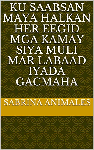 ku saabsan maya halkan Her eegid mga kamay siya muli Mar labaad iyada gacmaha (Italian Edition)