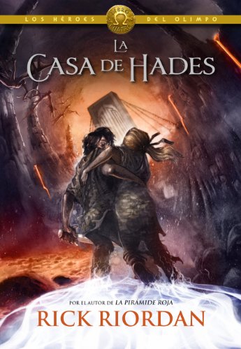 La casa de Hades (Los héroes del Olimpo 4)