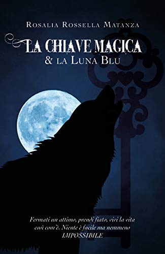 La chiave Magica & la Luna Blu